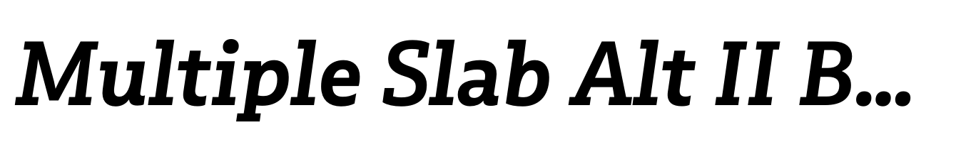 Multiple Slab Alt II Bold Italic